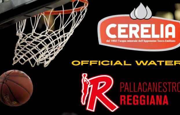 Acqua Cerelia: Official Water della Pallacanestro Reggiana per la stagione 2025/2026